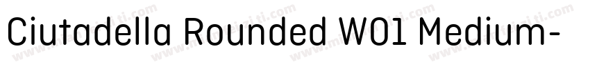 Ciutadella Rounded W01 Medium字体转换